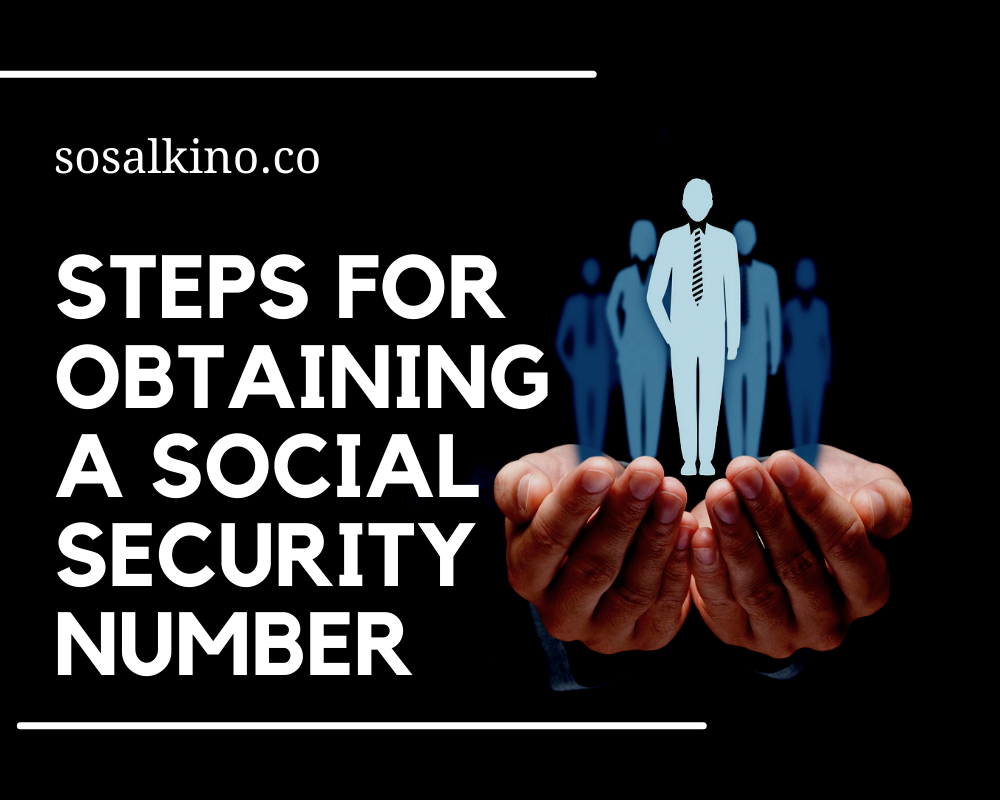 STEPS-FOR-OBTAINING-A-SOCIAL-SECURITY-NUMBER